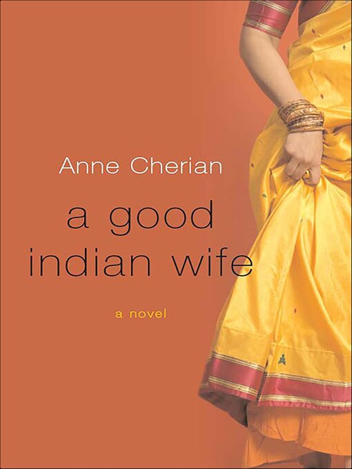 Title details for A Good Indian Wife by Anne Cherian - Available